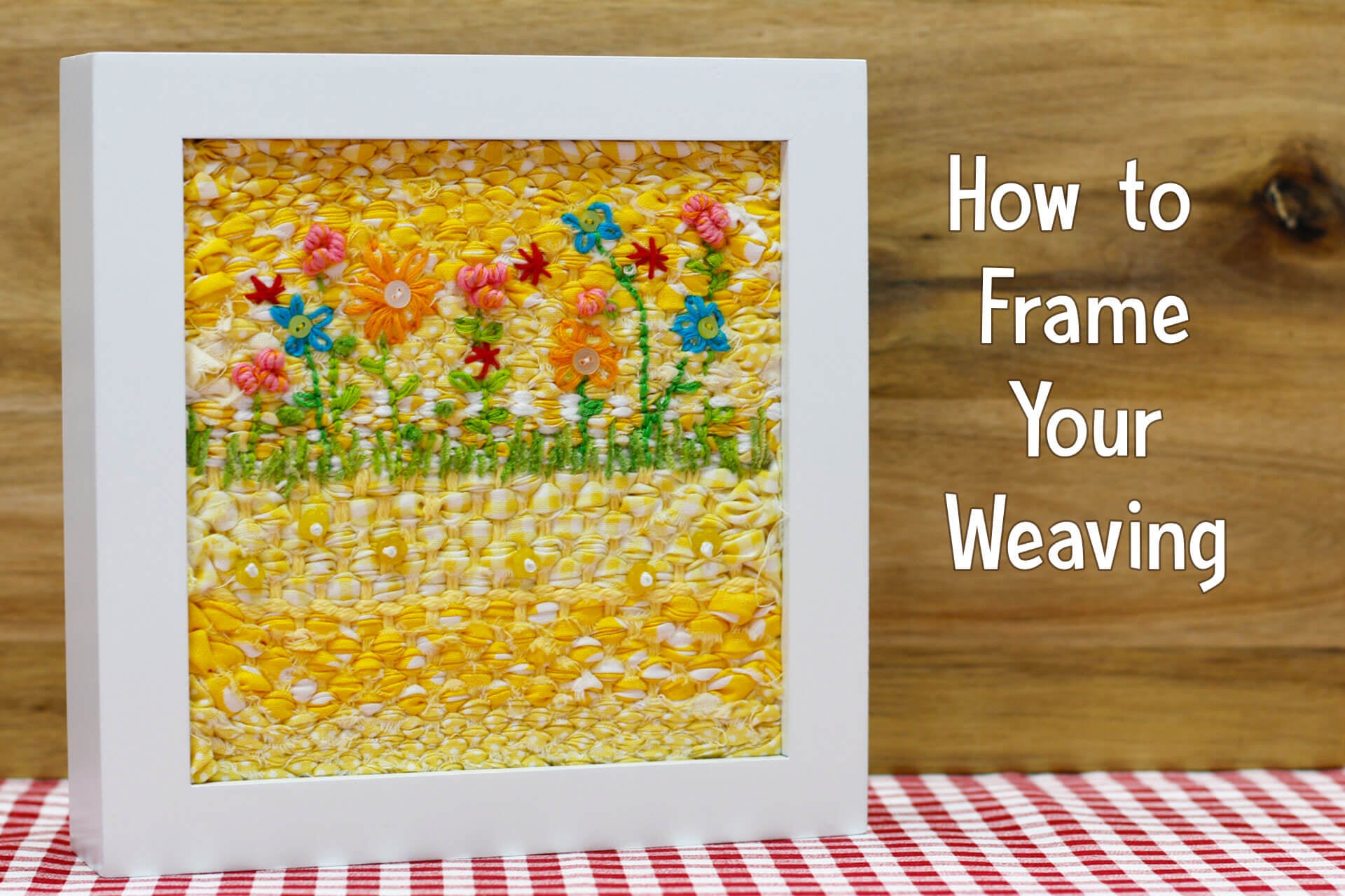 How to Frame Your Weaving