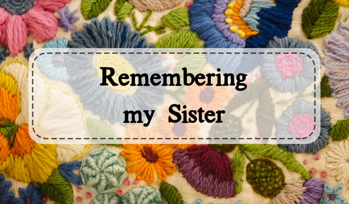Remembering My Sister