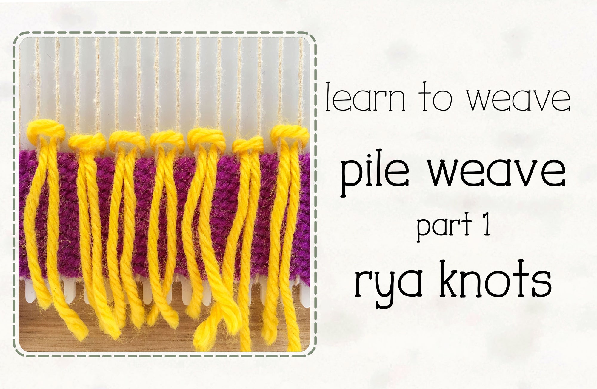 Learn to Make Rya Knots on a Little Loom