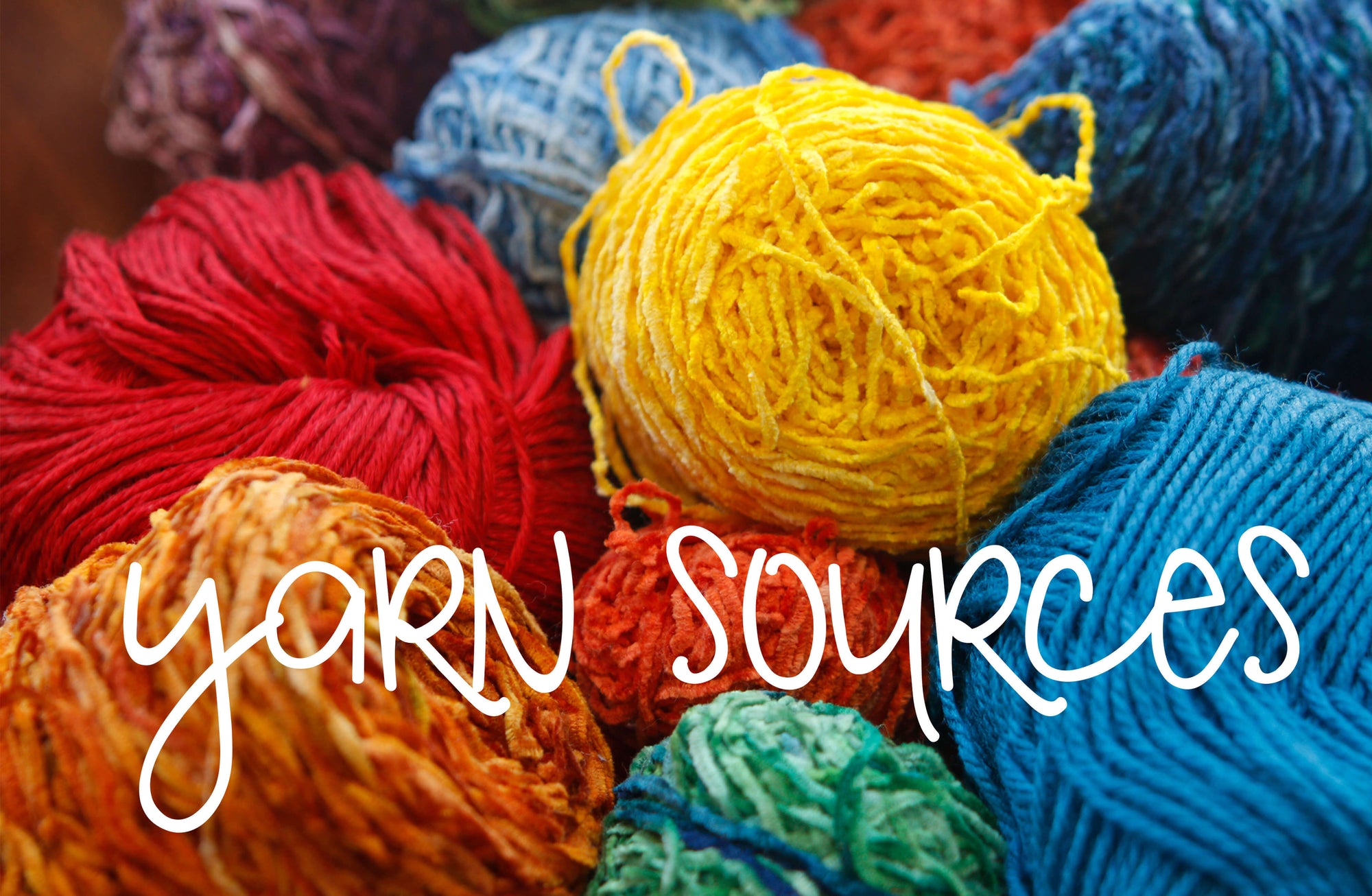 My Favorite Yarn Sources